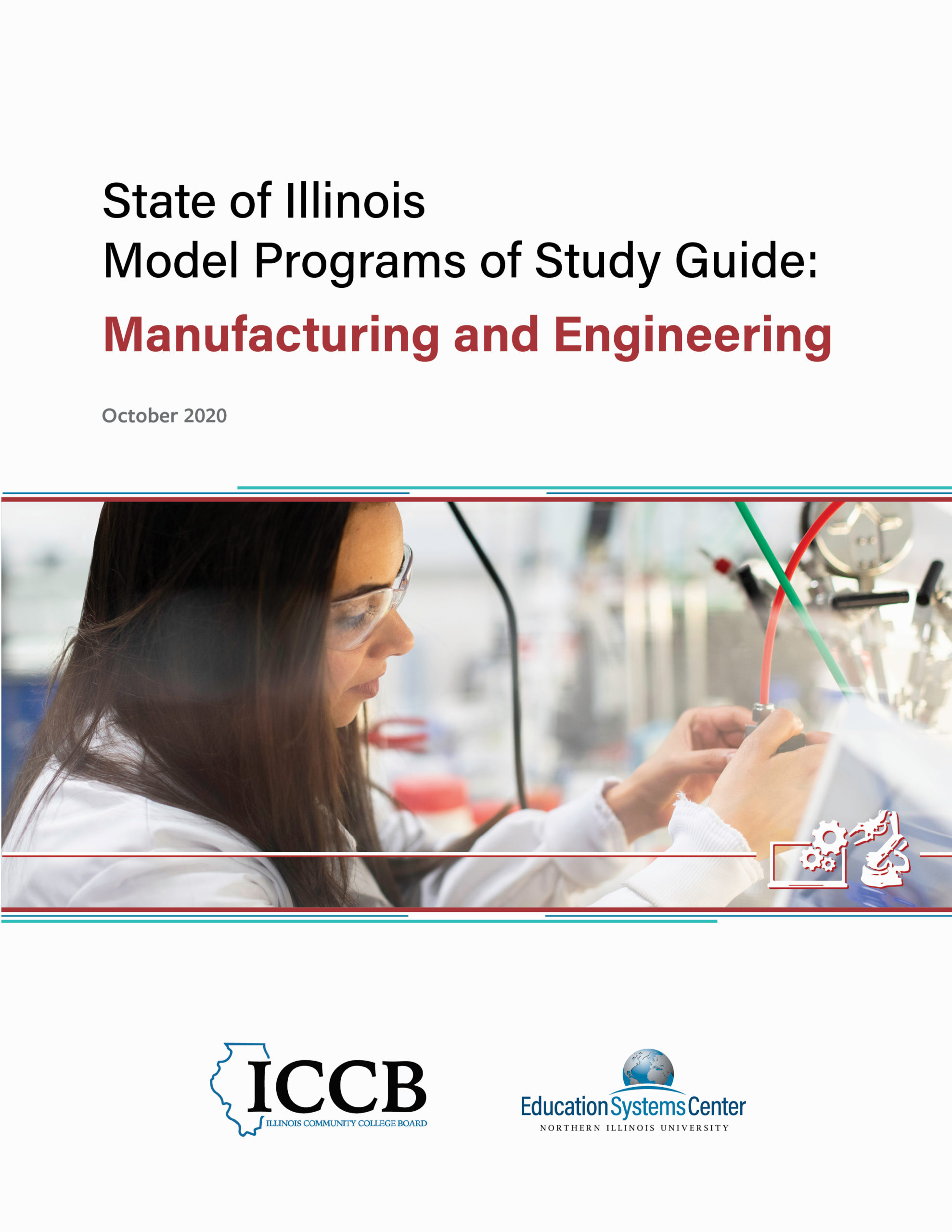 Report cover for "Model Programs of Study Guide - Manufacturing and Engineering" released October 2020 by Illinois Community College Board and Education Systems Center at Northern Illinois University