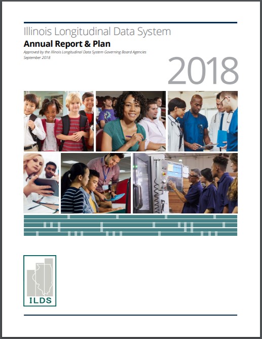 Report cover for "Illinois Longitudinal Data System Annual Report & Plan: 2018" release in September 2018.
